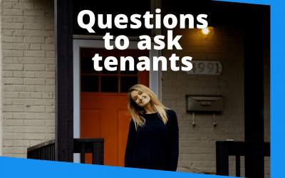 13 Questions All Landlords Should Ask Prospective Tenants